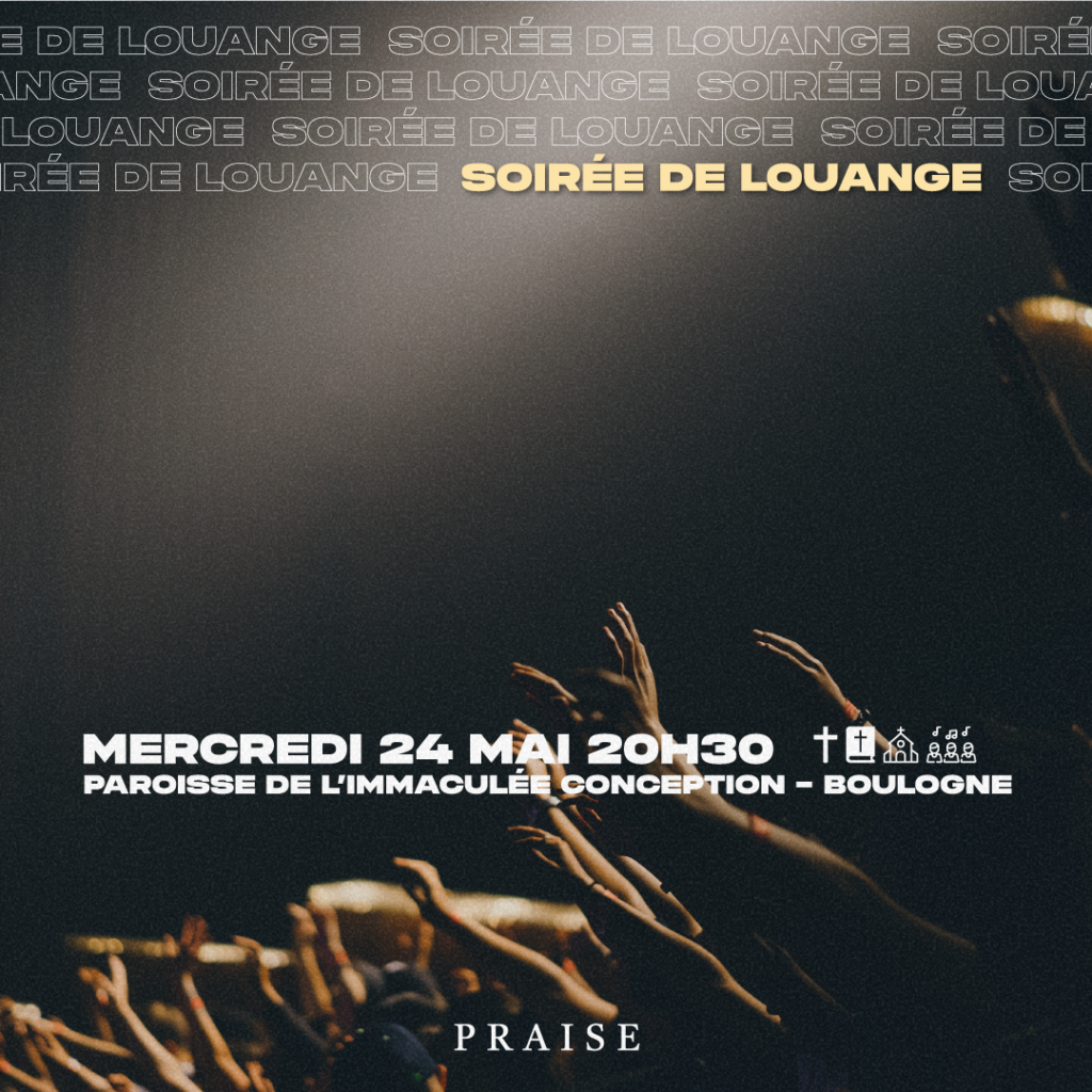 Image de la soirée de Louange de Praise le 24 mai à Boulogne
